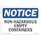 Signmission Safety Sign, OSHA Notice, 7" Height, 10" Width, Non-Hazardous Empty Containers Sign, Landscape OS-NS-D-710-L-15068 - alternate 1